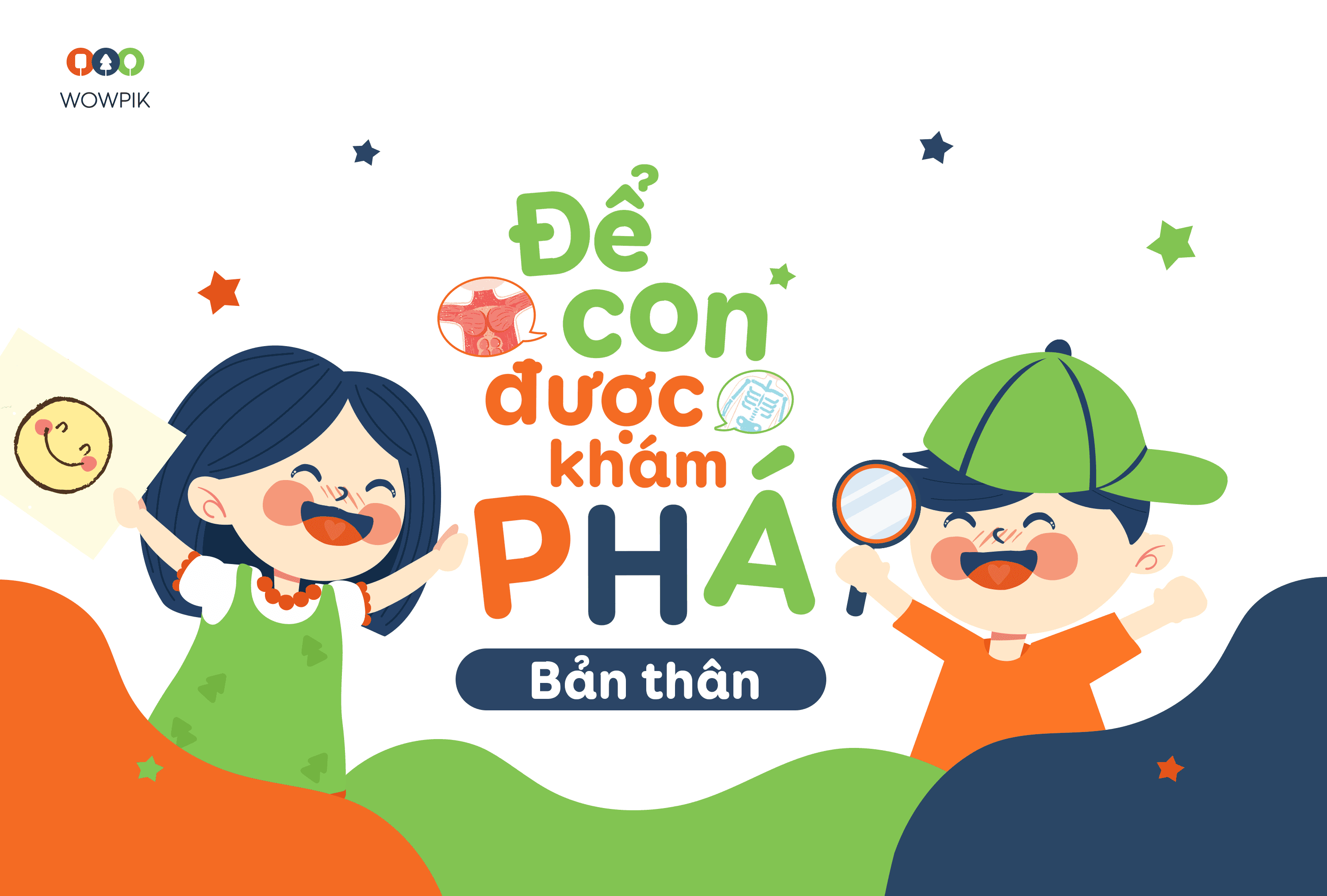 Để con được khám phá - Bản thân